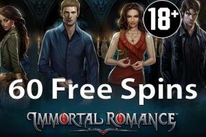 60 free spins Immortal Romance