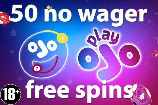 Play OJO free spins